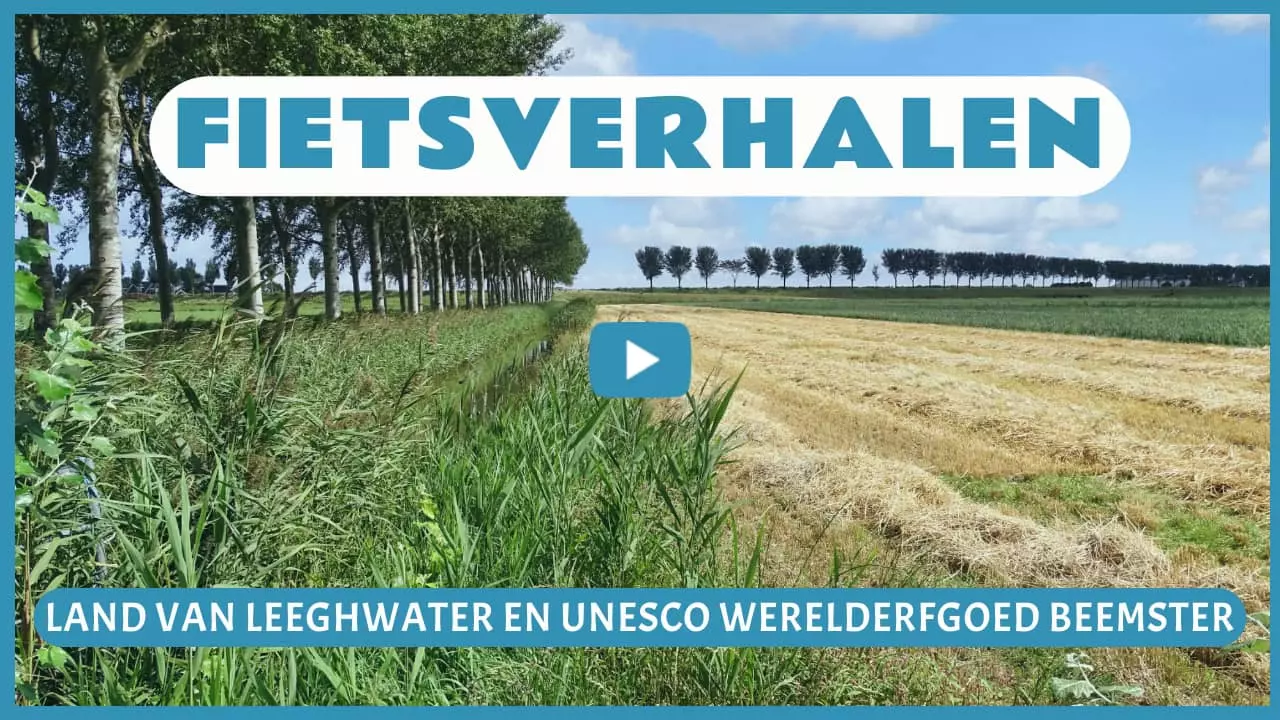 Fietsverhalen in Land van Leeghwater en UNESCO Werelderfgoed Beemster