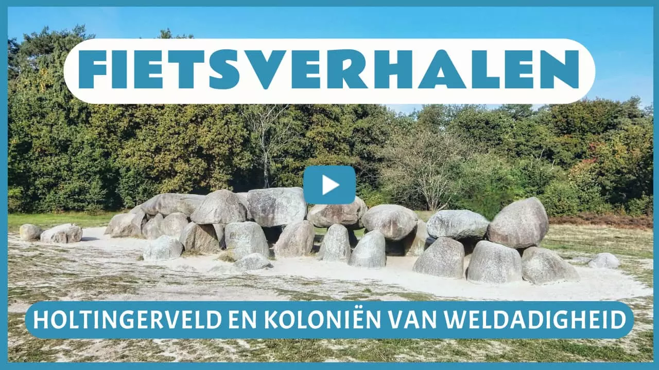 Fietsverhalen in Holtingerveld en Koloniën van Weldadigheid