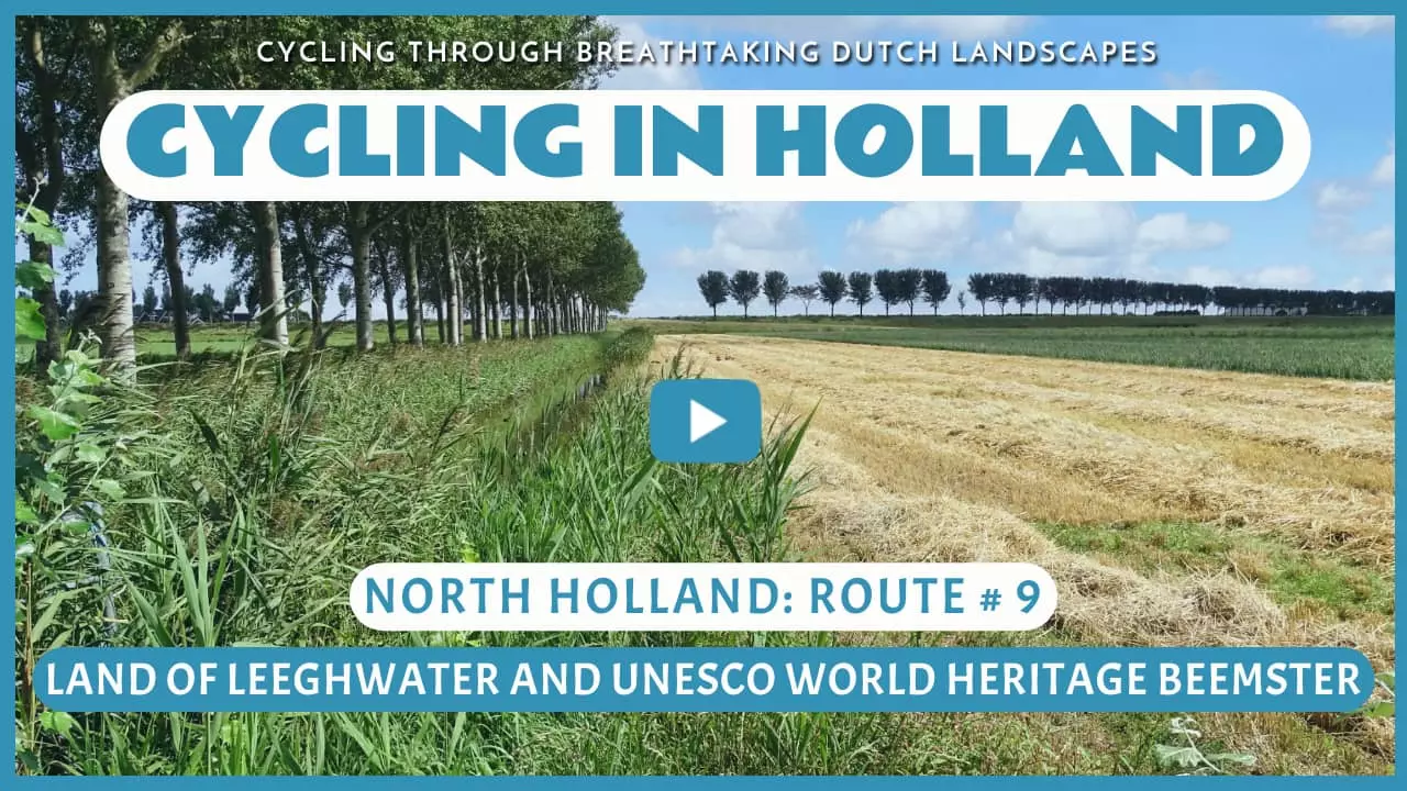 Virtual cycling in the Land of Leeghwater and UNESCO World Heritage Beemster
