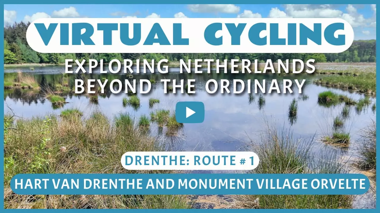 Virtual cycling in Hart van Drenthe and monument village Orvelte