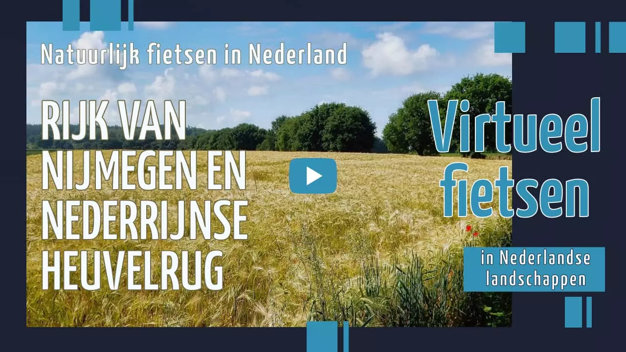 Virtueel fietsen in Rijk van Nijmegen en Nederrijnse Heuvelrug