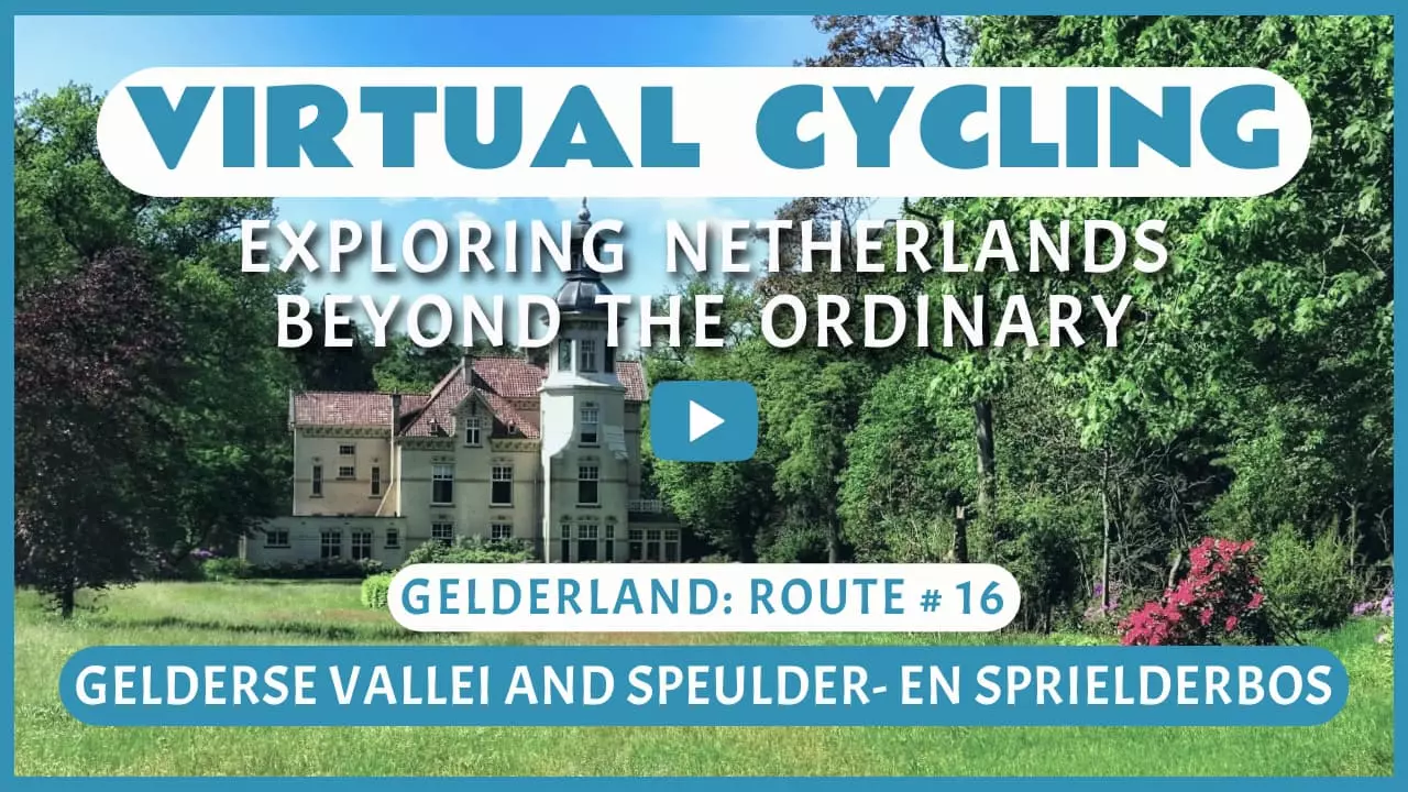 Virtual cycling in Gelderse Vallei and Speulder- en Sprielderbos