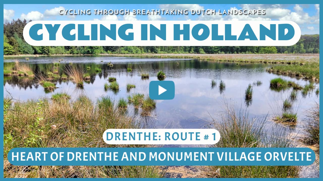 Virtual cycling in the Heart of Drenthe and monument village Orvelte
