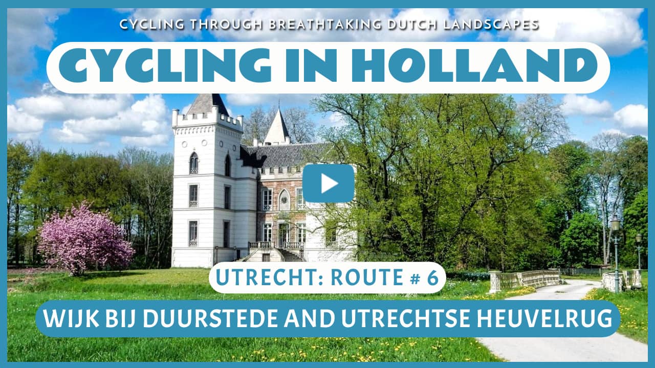 Virtual cycling around Wijk bij Duurstede and the Utrechtse Heuvelrug