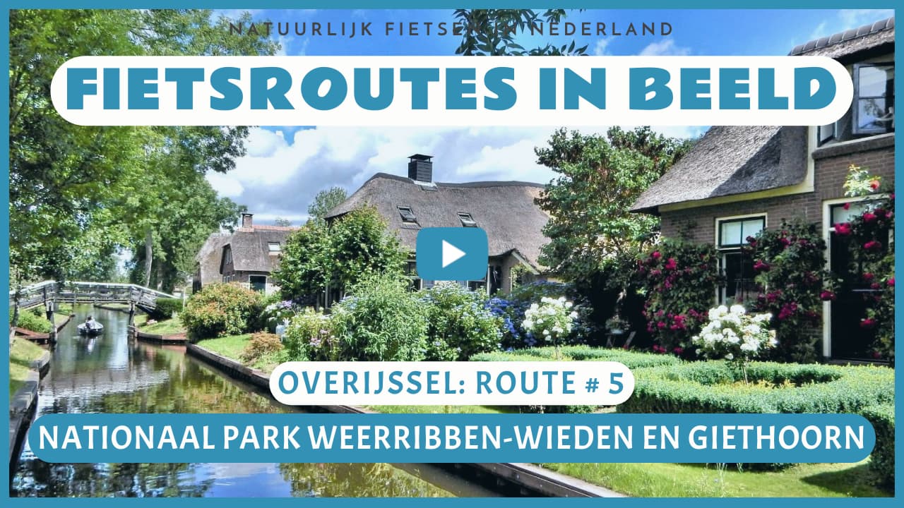 Virtueel fietsen door het Nationaal Park Weerribben-Wieden en Giethoorn