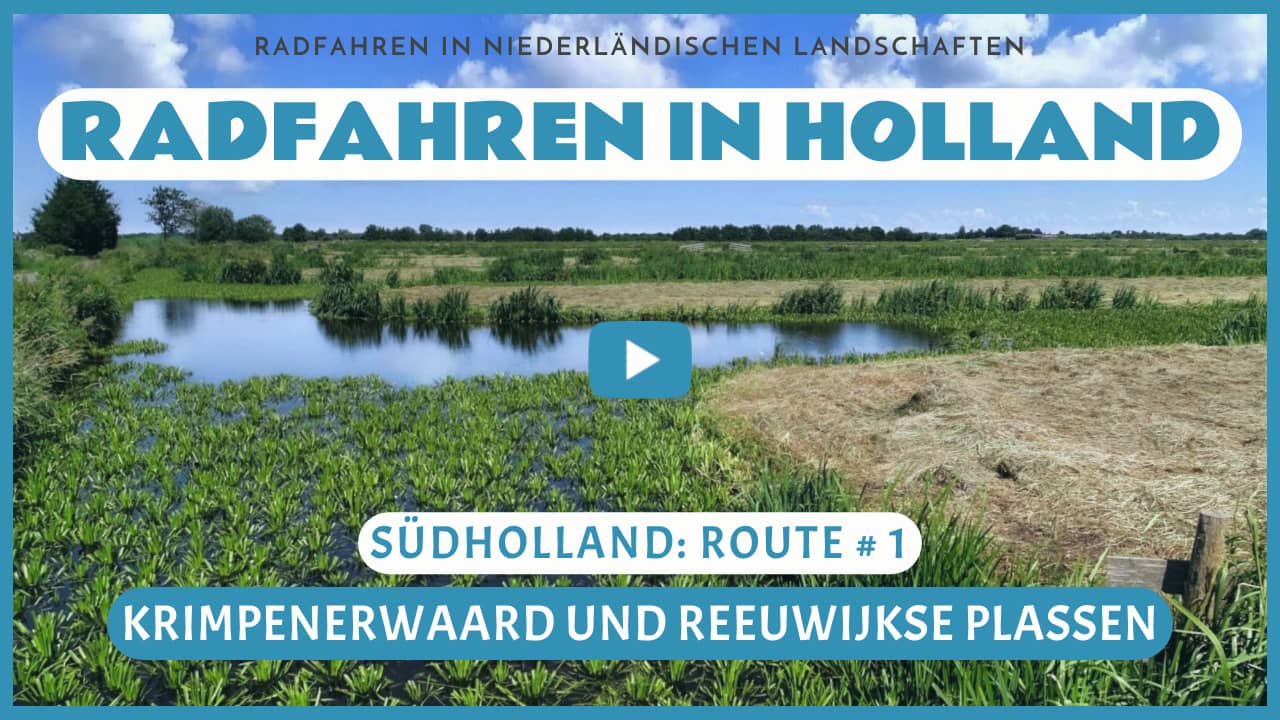 Virtuelles Radfahren durch die Krimpenerwaard und die Reeuwijkse Plassen