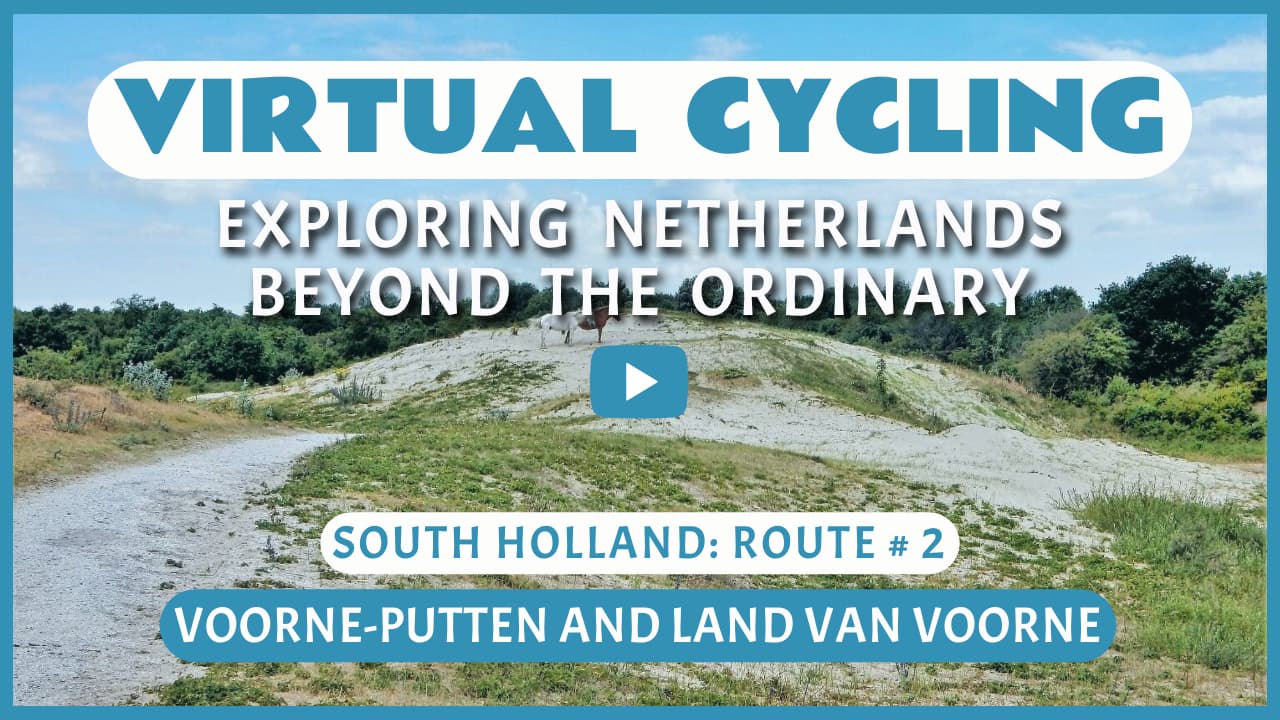 Virtual cycling in Voorne-Putten Voorne-Putten and Land van Voorne