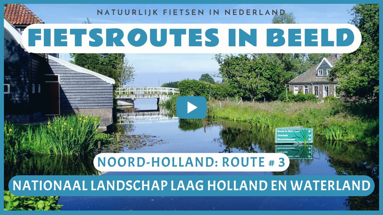 Virtueel fietsen door het Nationaal Landschap Laag Holland en Waterland