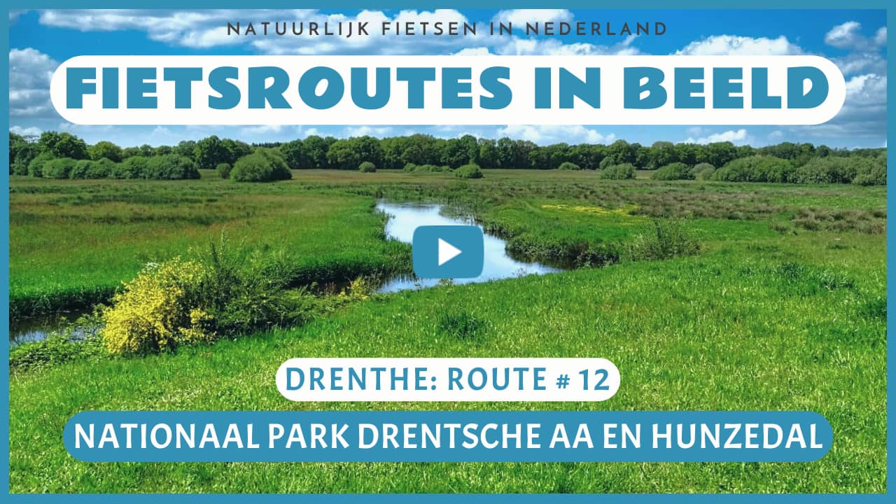 Virtueel fietsen door het Nationaal Park Drentsche Aa en het Hunzedal